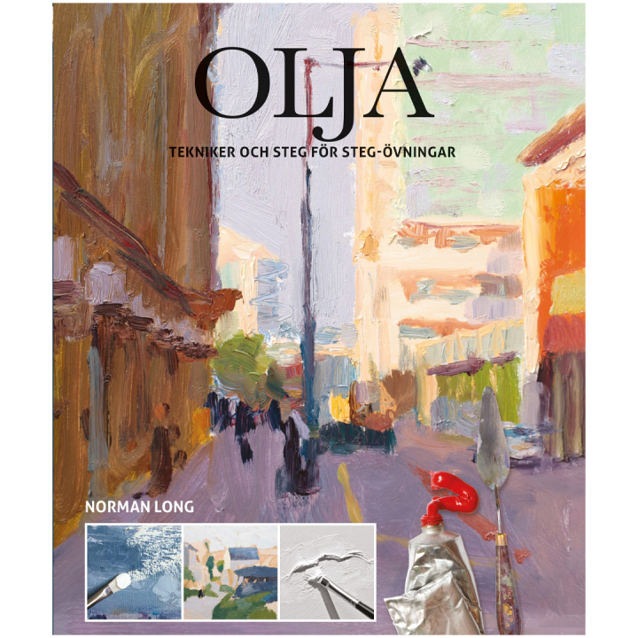 Olja : tekniker och steg för steg-övningar i gruppen Hobby & Kreativitet / Bøger / Instruktionsbøger hos Pen Store (135389)