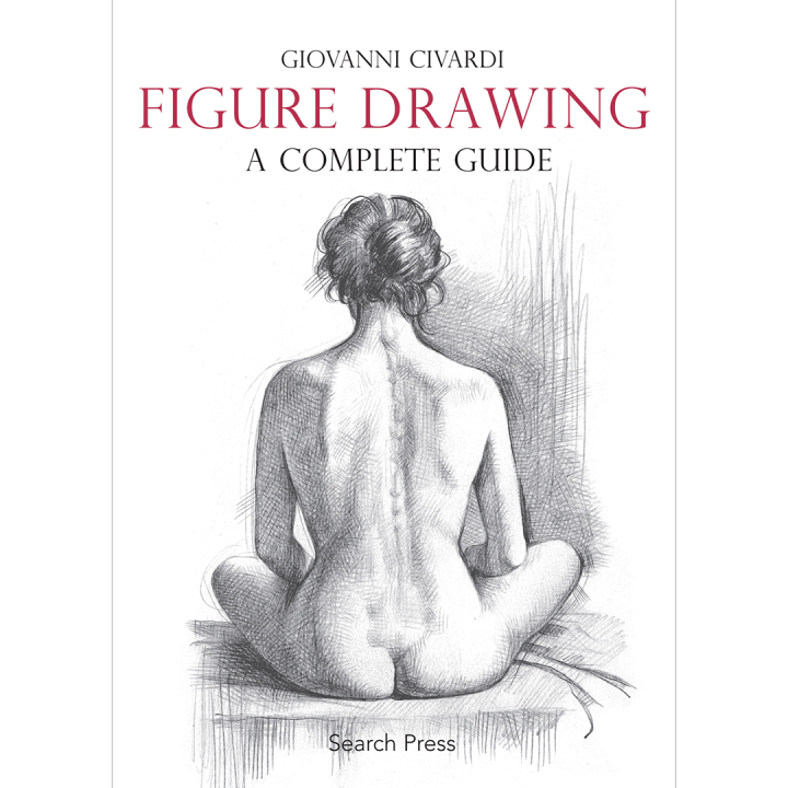 Figure Drawing: A Complete Guide i gruppen Hobby & Kreativitet / Bøger / Inspirationsbøger hos Pen Store (136294)