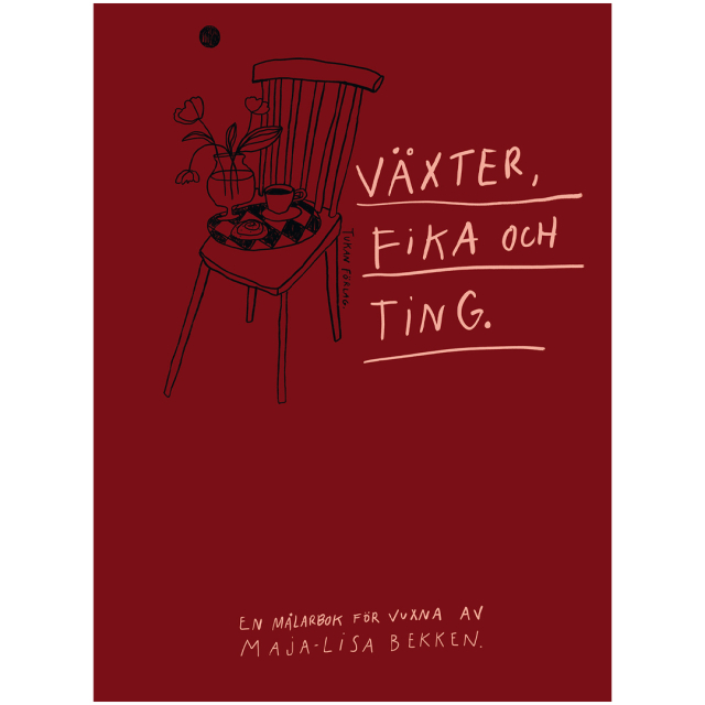 Växter, fika och ting : en målarbok för vuxna av Maja-Lisa Bekken