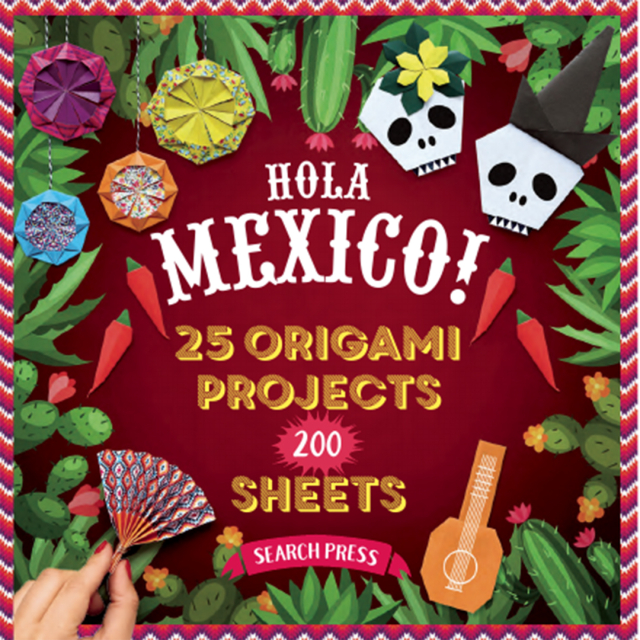 Hola Mexico! 25 Origami Projects