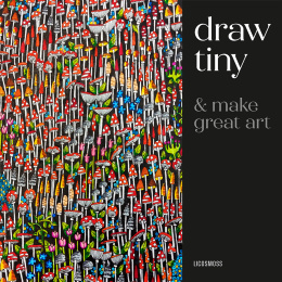 Draw Tiny & Make Great Art i gruppen Hobby & Kreativitet / Bøger / Inspirationsbøger hos Pen Store (136335)